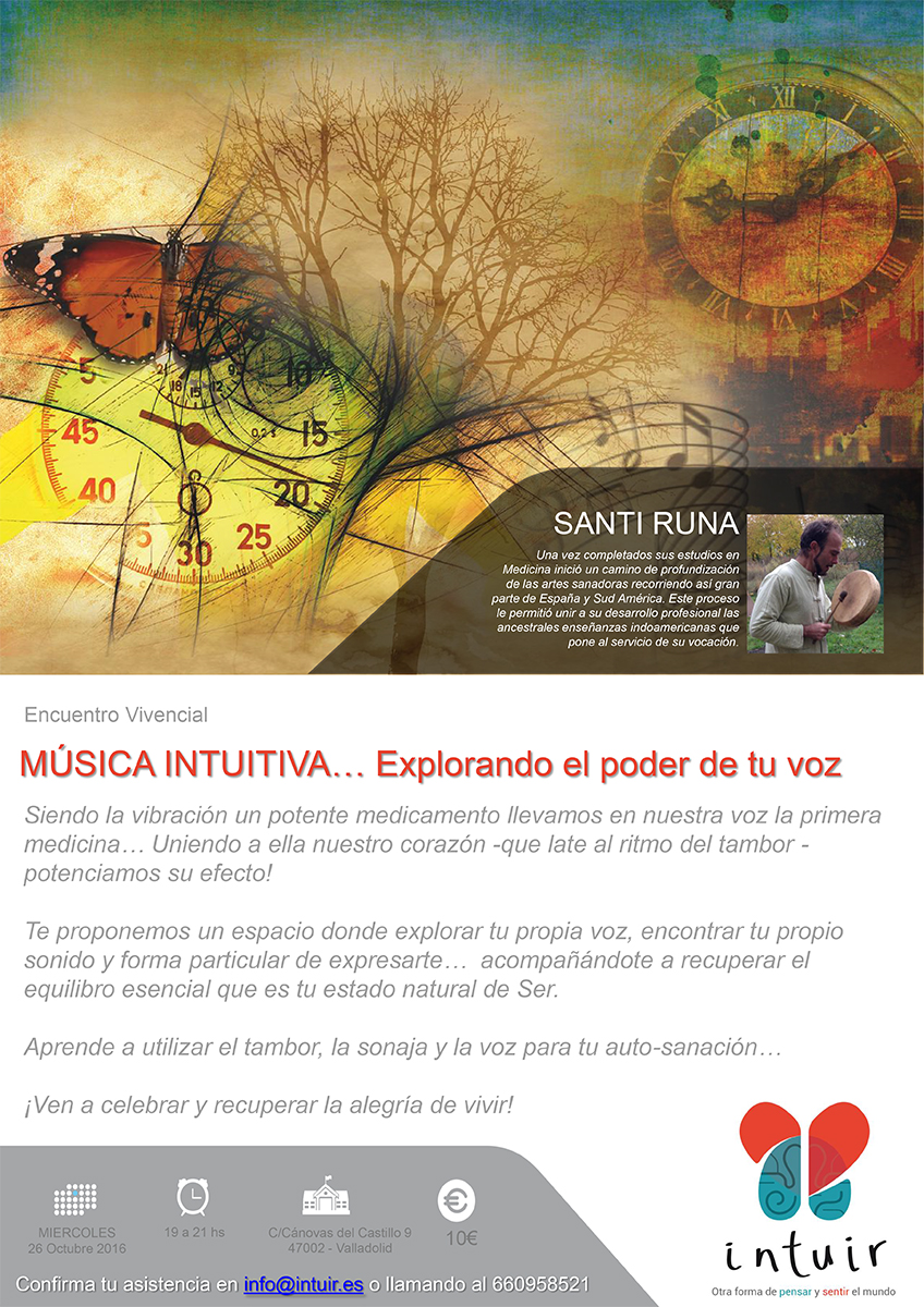 Encuentro Vivencial - MÚSICA INTUITIVA... Experimenta el poder de tu voz - Santi Runa en INTUIR